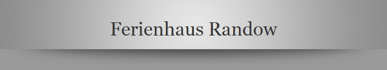 Ferienhaus Randow